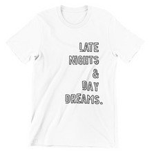 Load image into Gallery viewer, Buy Online Unique High Quality "LATE NIGHTS & DAY DREAMS" Unisex Tee - J. Wesley Collection