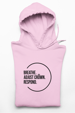 Load image into Gallery viewer, "Breathe. Adjust Crown. Respond' Unisex Hoodie