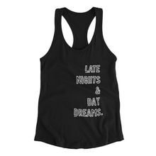 Load image into Gallery viewer, Buy Online Unique High Quality "LATE NIGHTS AND DAY DREAMS" Racerback Tank Top - J. Wesley Collection