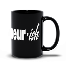 Load image into Gallery viewer, Buy Online Unique High Quality Entrepreneur*ish Black Mug - J. Wesley Collection