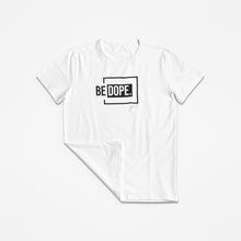 Load image into Gallery viewer, Buy Online Unique High Quality BE &quot;DOPE&quot; Unisex Premium Tee - J. Wesley Collection
