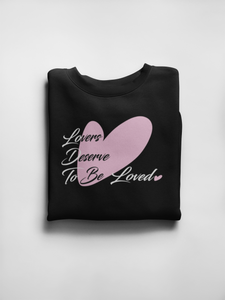"Lovers Deserve To Be Loved" Collection