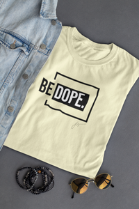Buy Online Unique High Quality BE "DOPE" Unisex Premium Tee - J. Wesley Collection