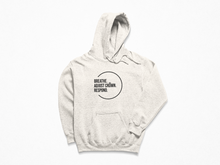 Load image into Gallery viewer, &quot;Breathe. Adjust Crown. Respond&#39; Unisex Hoodie

